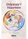 Odyssey’i Yaşarken