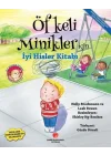 Öfkeli Minikler İçin İyi Hisler Kitabı