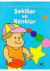 Öğrenmeye Başladım 4 / Şekiller ve Renkler