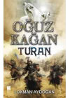 Oğuz Kağan - Turan