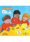 Okul – Hayatı Öğreniyorum