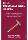 Okul Travmalarından Uzakta
