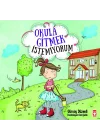 Okula Gitmek İstemiyorum