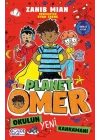 Okulun Yeni Kahramanı - Planet Ömer 4
