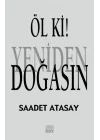 Öl Ki! Yeniden Doğasın