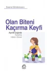 Olan Biteni Kaçırma Keyfi
