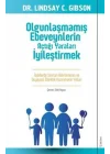 Olgunlaşmamış Ebeveynlerin Açtığı Yaraları İyileştirmek