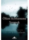 Ölüm Korkusunu Yenmek