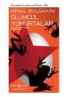 Ölümcül Yumurtalar - Modern Klasikler Dizisi