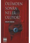 Ölümden Sonra Neler Oluyor?