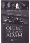 Ölüme Fısıldayan Adam (Ciltli - Özel Baskı)