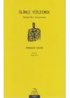 Ölümle Yüzleşmek; Felsefi Bir Soruşturma