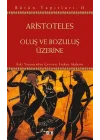 Oluş ve Bozuluş Üzerine