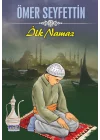 Ömer Seyfettin İlk Namaz