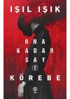 Ona Kadar Say 2 - Körebe