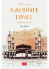 O’nu (s.a.v.) Kalbinle Dinle – Mekke Günleri