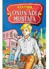 Onun Adı Mustafa