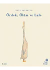 Ördek Ölüm ve Lale