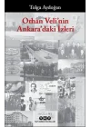 Orhan Velinin Ankaradaki İzleri