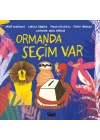 Ormanda Seçim Var