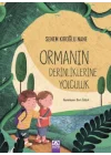 Ormanın Derinliklerine Yolculuk
