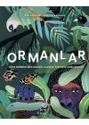 Ormanlar - Dünya  Üzerindeki Balta Girmemiş  Ormanlar, Korular ve Doğal  Rezervler