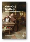 Orta Çağ Mutfağı - Sofra Sanatları ve Gelenekleri