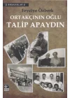 Ortakçının Oğlu Talip Apaydın