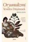 Oryantalizmi Yeniden Düşünmek Kadınlar, Seyahat ve Osmanlı Haremi
