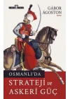 Osmanlıda Strateji ve Askeri Güç