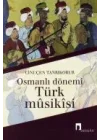 Osmanlı Dönemi Türk Musikisi