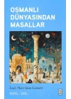 Osmanlı Dünyasından Masallar