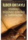 Osmanlı Düşünce Dünyası ve Tarih Yazımı