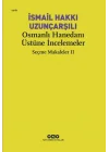 Osmanlı Hanedanı Üstüne İncelemeler - Seçme Makaleler Iı