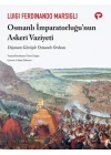 Osmanli İmparatorluğu’nun Askerî Vaziyeti