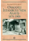 Osmanlı İstanbulunda Asayiş 1879-1909