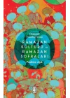 Osmanlı İstanbul’unda Ramazan Kültürü ve Ramazan Sofraları