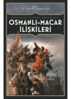 Osmanlı-Macar İlişkiler Avrupa’da İktidar Mücadelesi