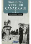 Osmanlının Son Kilidi Çanakkale 2