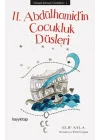 Osmanlı Şehzade Günlükleri 1 - 2. Abdülhamid’in Çocukluk Düşleri