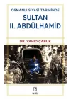 Osmanlı Siyasi Tarihinde Sultan II. Abdülhamid