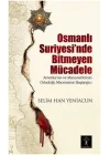 Osmanlı Suriyesinde Bitmeyen Mücadele