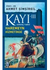 Osmanlı Tarihi Kayı 3 - Haremeyn Hizmetinde