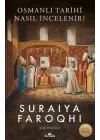 Osmanlı Tarihi Nasıl İncelenir?