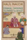 Osmanlı Tarihinde İslamiyet ve Devlet
