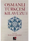 Osmanlı Türkçesi Kılavuzu 2