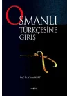 Osmanlı Türkçesine Giriş