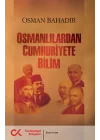 Osmanlılardan Cumhuriyete Bilim