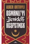 Osmanlı’yı Yeniden Keşfetmek