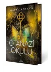 Ötanazi Okulu 3 (Ciltli Özel Baskı)